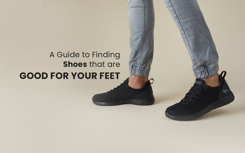 How to choose a shoe that supports and comforts your feet all day long