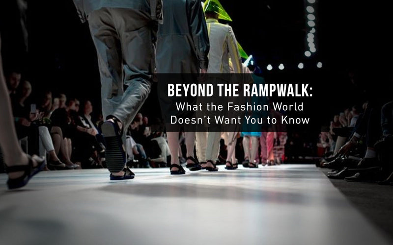 Behind the Glamour - Fashion's Untold Truths